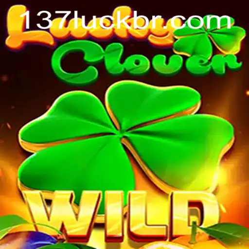 Exploring LuckyClover: An Exciting Journey into the World of 137luck.COM